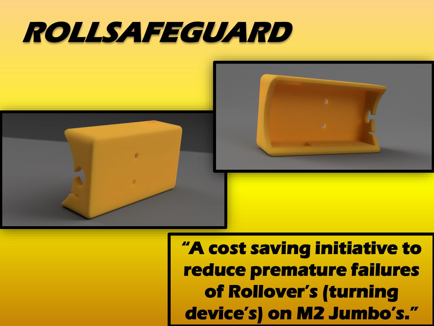 Introducing ROLLSAFEGUARD: Urethane Rollover Protection