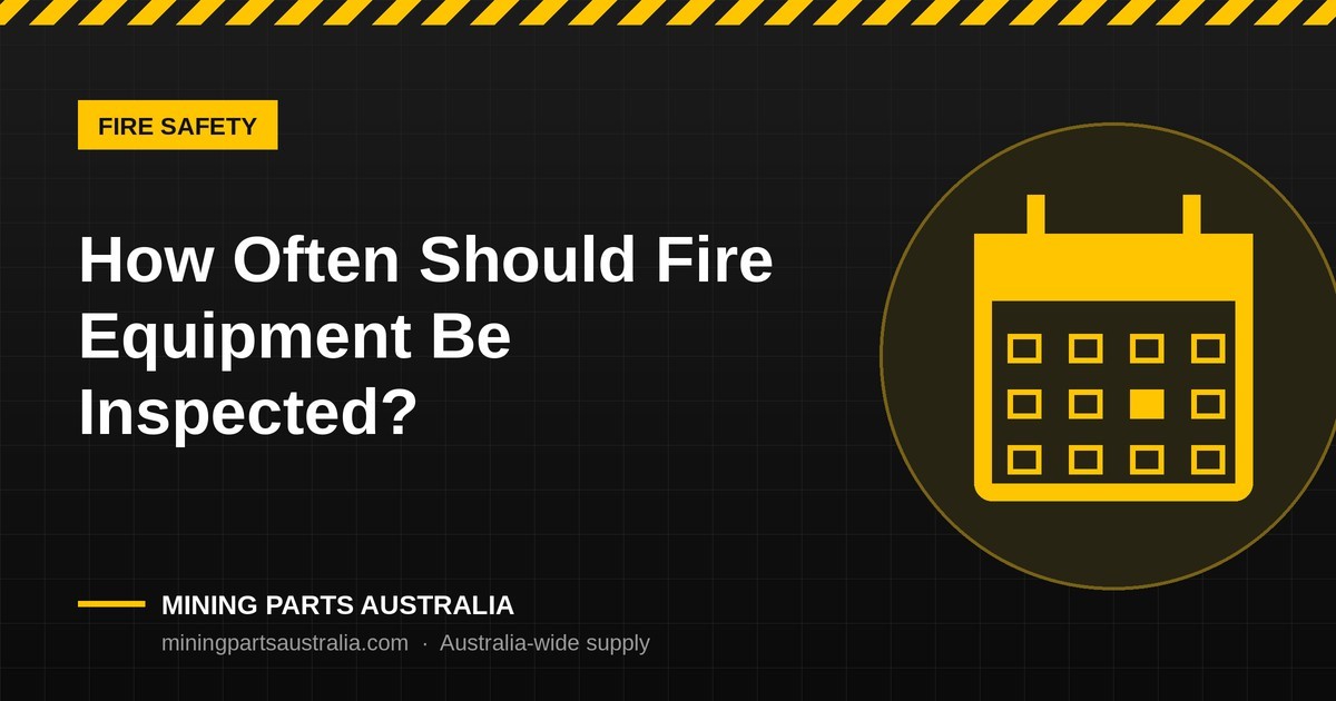 Fire equipment inspection schedule for extinguishers and hose reels on mine sites – Mining Parts Australia